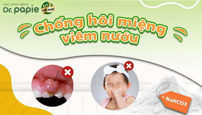 Gạc răng miệng chứa NaHCO3 có chống viêm nướu, hôi miệng cho trẻ 