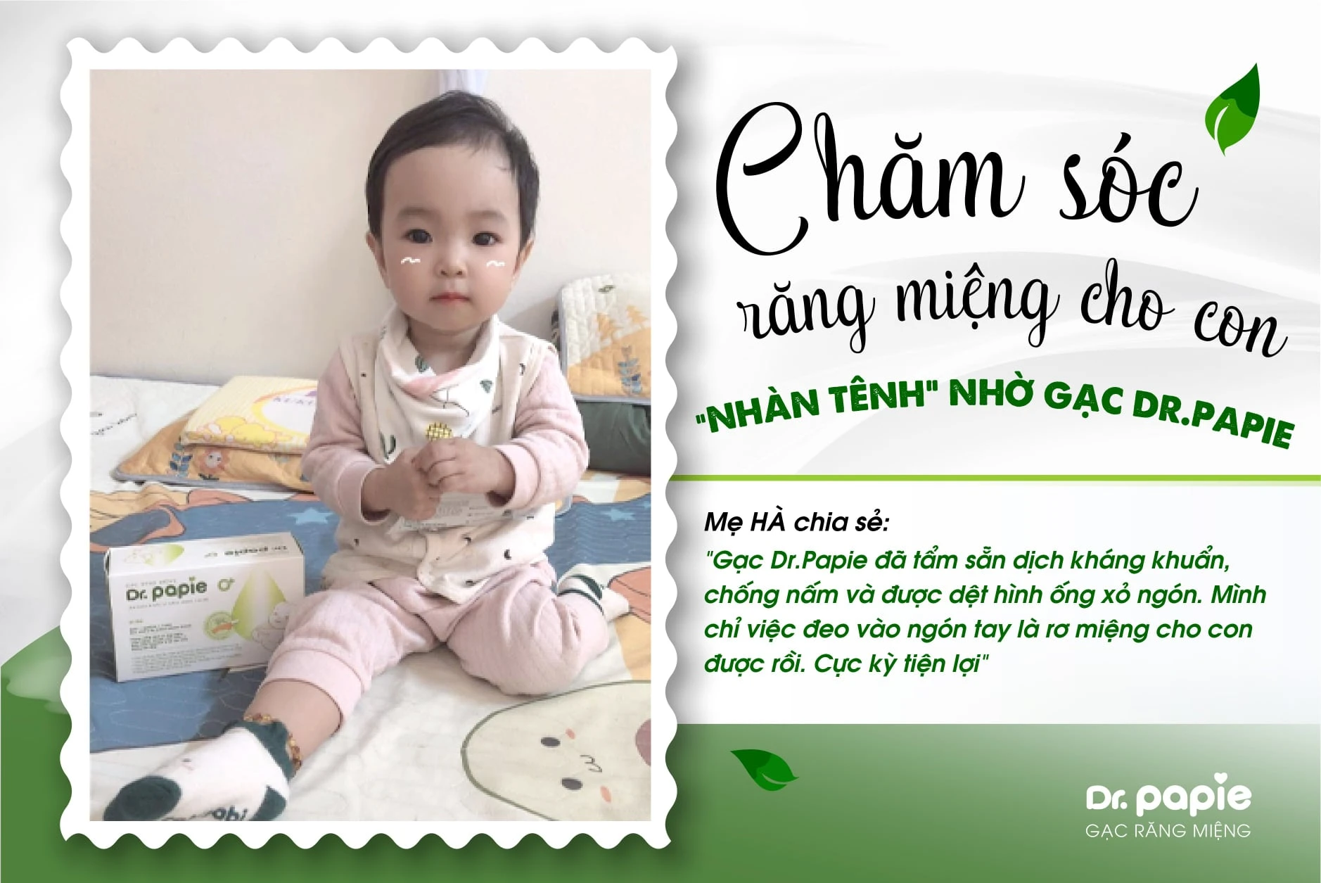Nhờ có Gạc Dr.Papie mà việc chăm sóc răng miệng trở lên “nhàn tênh” với mẹ Hà. Nhờ có Gạc Dr.Papie mà việc chăm sóc răng miệng trở lên “nhàn tênh” với mẹ Hà.