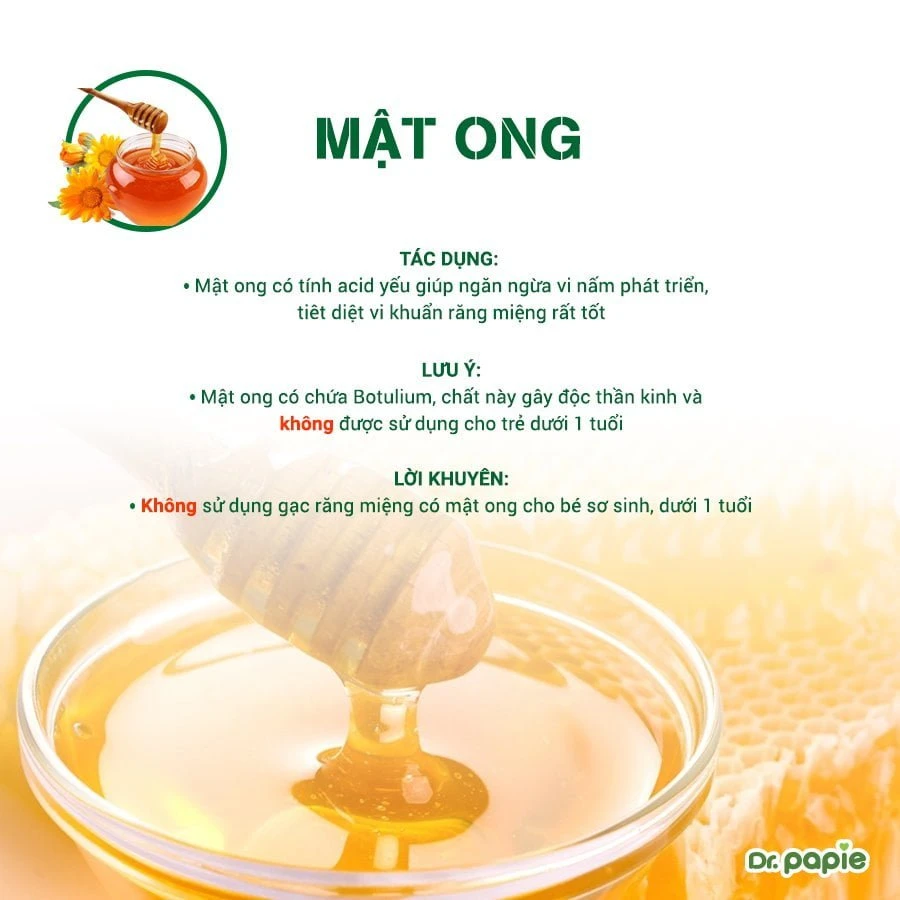 Thận trọng khi chọn thành phần gạc răng miệng cho bé Mẹ không sử dụng gạc có chứa Mật ong cho bé dưới 1 tuổi vì có độc tố a